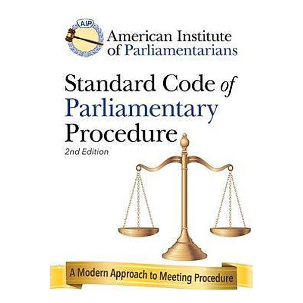 American Institute of Parliamentarians Standard Code of Parliamentary Procedure, American Institute of Parliamentarians