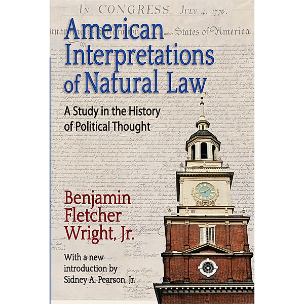 American Interpretations of Natural Law, Benjamin Fletcher Wright