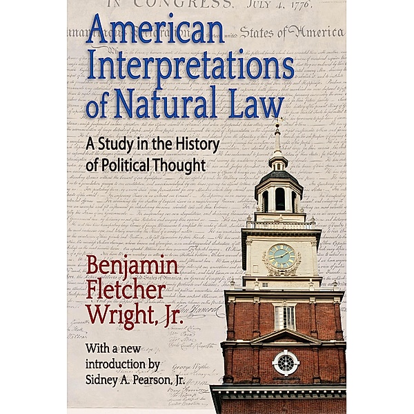 American Interpretations of Natural Law, Benjamin Fletcher Wright
