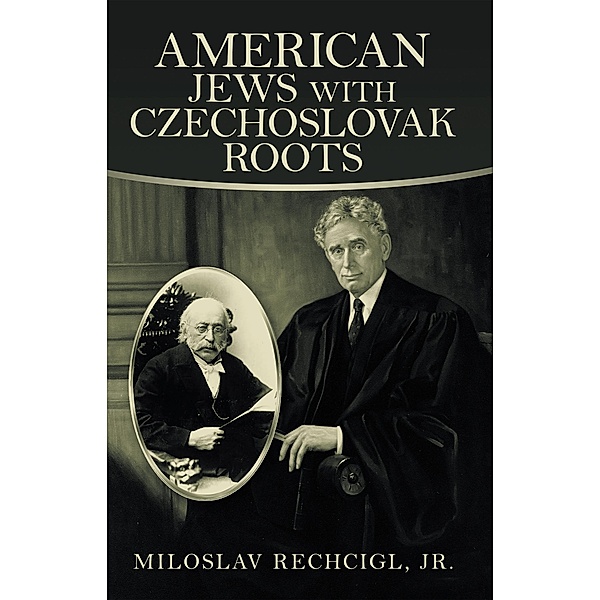 American Jews  with Czechoslovak Roots, Miloslav Rechcigl Jr.