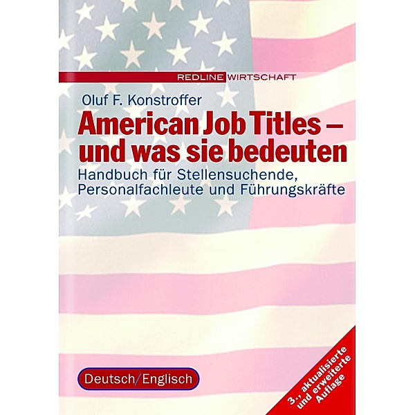 American Job Titles - und was sie bedeuten / Redline Wirtschaft, Oluf F. Konstroffer