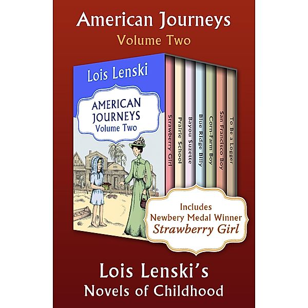 American Journeys Volume Two / American Journeys, Lois Lenski