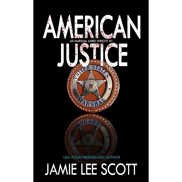 American Justice (U.S. Marshals - Jared Wright) / U.S. Marshals - Jared Wright, Jamie Lee Scott