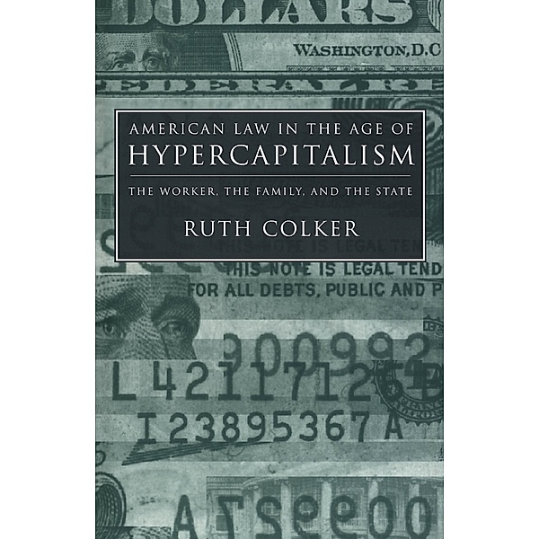 American Law in the Age of Hypercapitalism, Ruth Colker