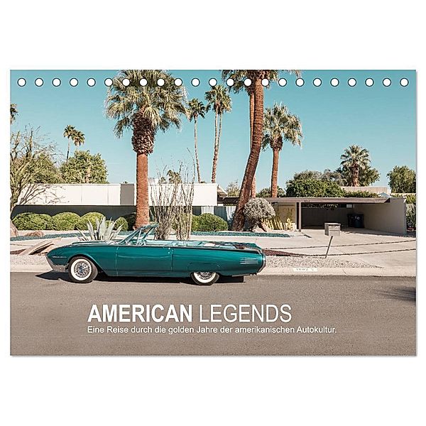 AMERICAN LEGENDS (Tischkalender 2025 DIN A5 quer), CALVENDO Monatskalender, Calvendo, Roman Becker