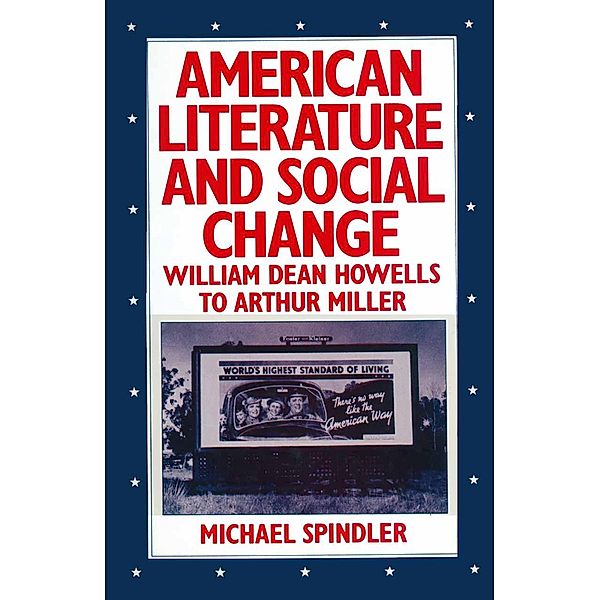 American Literature and Social Change, Michael Spindler