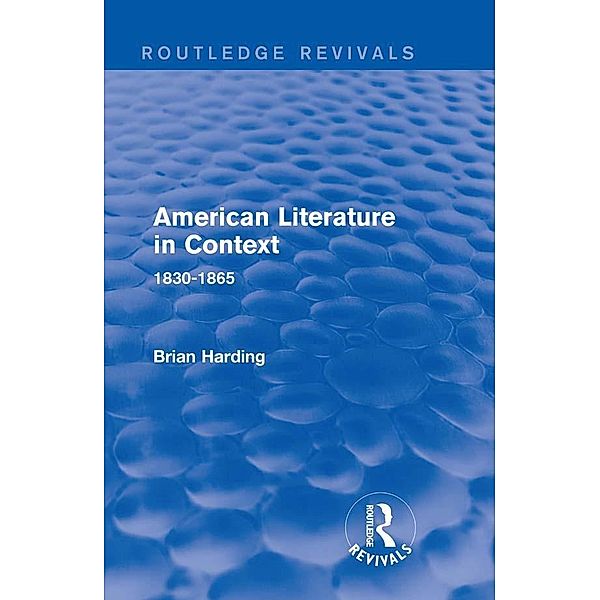 American Literature in Context, Brian Harding