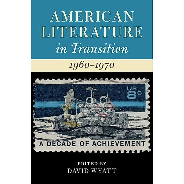 American Literature in Transition, 1960-1970 / American Literature in Transition