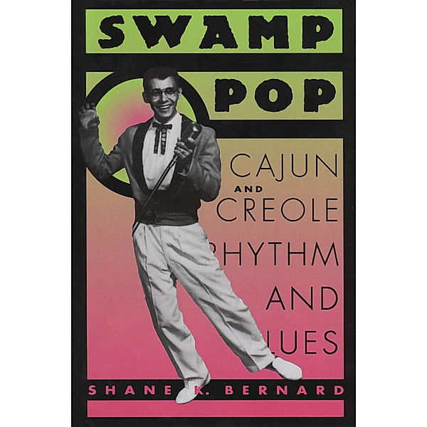 American Made Music Series: Swamp Pop, Shane K. Bernard