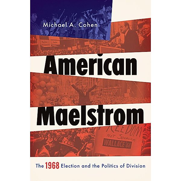 American Maelstrom, Michael A. Cohen