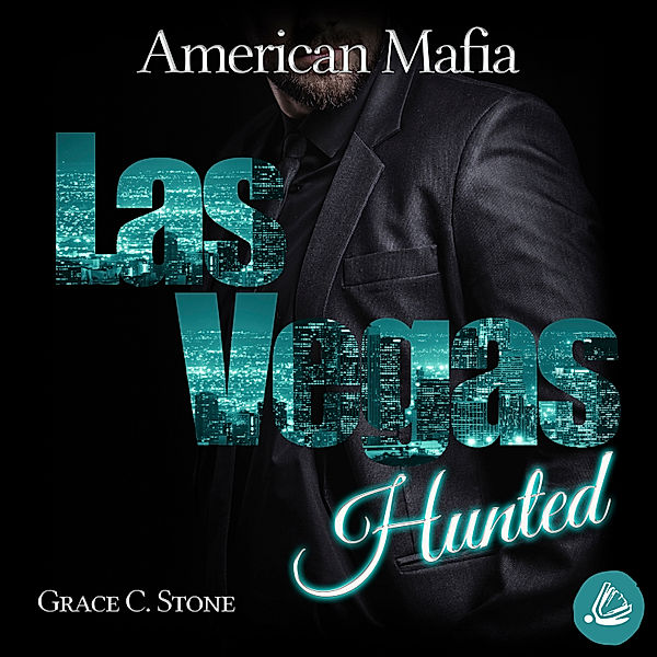 American Mafia - 2 - American Mafia. Las Vegas Hunted, Grace C. Stone