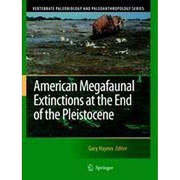 American Megafaunal Extinctions at the End of the Pleistocene