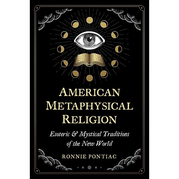 American Metaphysical Religion / Inner Traditions, Ronnie Pontiac