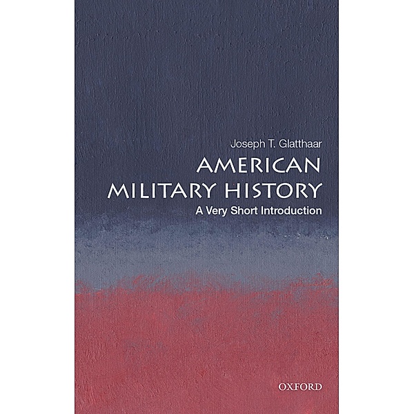 American Military History, Joseph T. Glatthaar