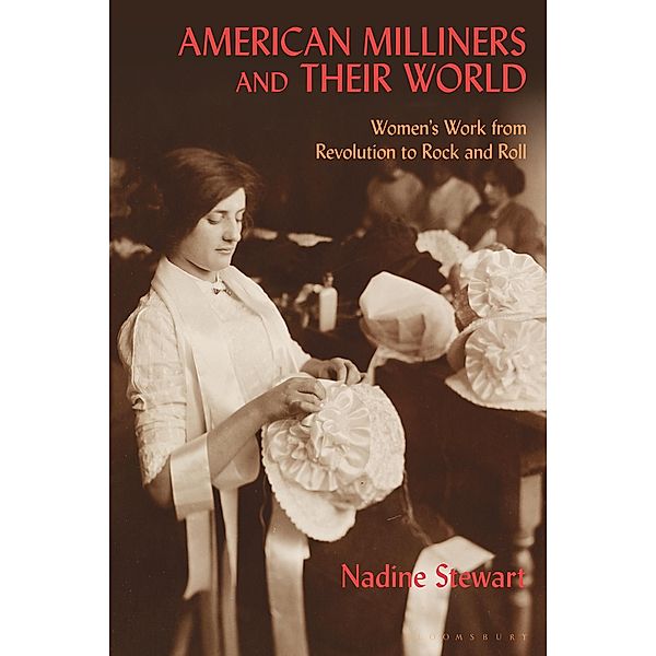 American Milliners and their World, Nadine Stewart