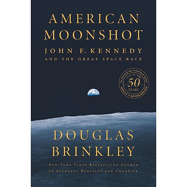 American Moonshot, Douglas Brinkley