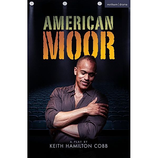 American Moor / Modern Plays, Keith Hamilton Cobb