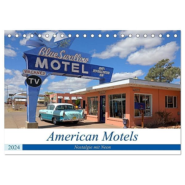 American Motels - Nostalgie mit Neon (Tischkalender 2024 DIN A5 quer), CALVENDO Monatskalender, Gro
