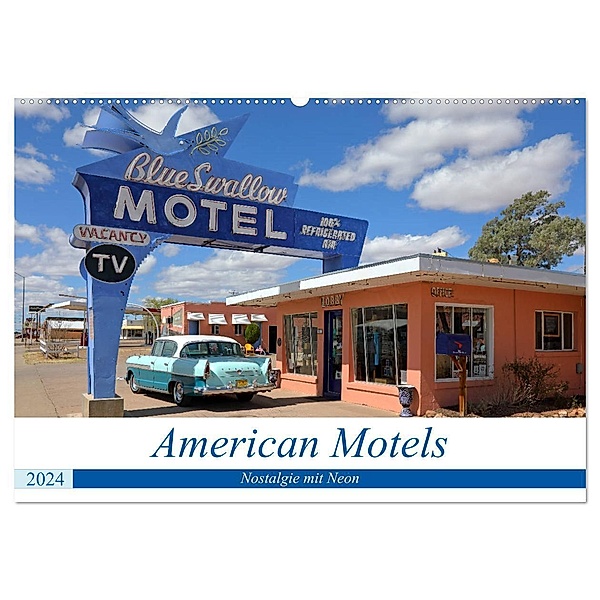 American Motels - Nostalgie mit Neon (Wandkalender 2024 DIN A2 quer), CALVENDO Monatskalender, Gro