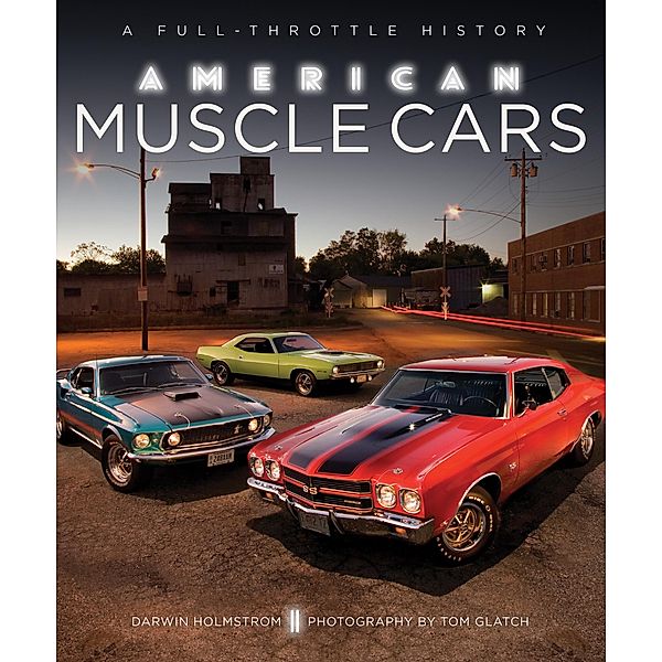 American Muscle Cars, Darwin Holmstrom