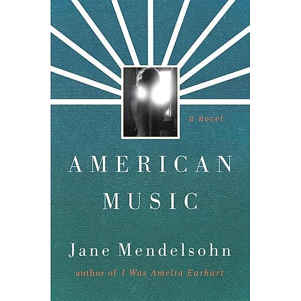 American Music / Vintage Contemporaries, Jane Mendelsohn