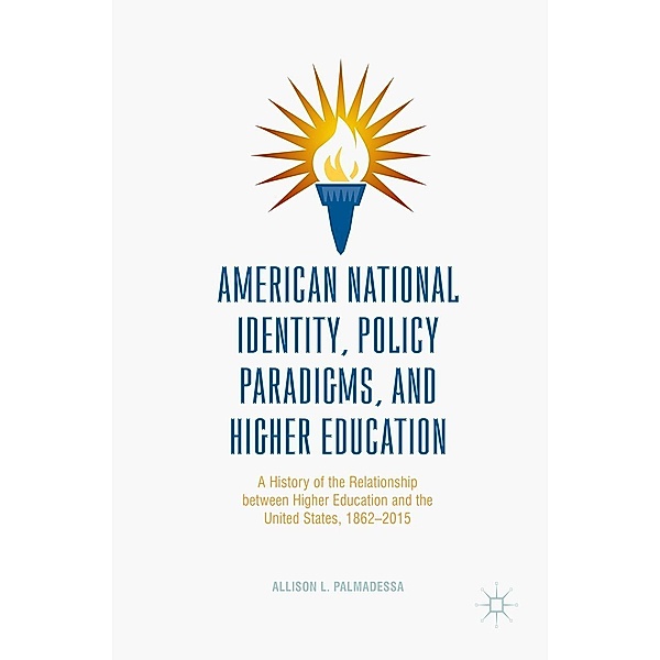 American National Identity, Policy Paradigms, and Higher Education, Allison L. Palmadessa