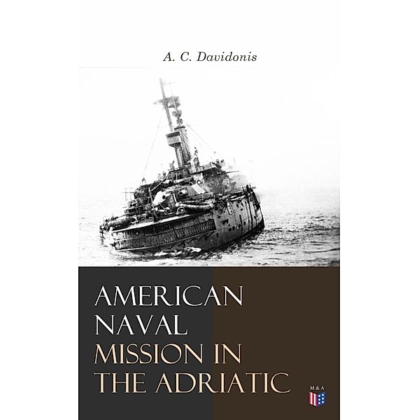 American Naval Mission in the Adriatic, A. C. Davidonis