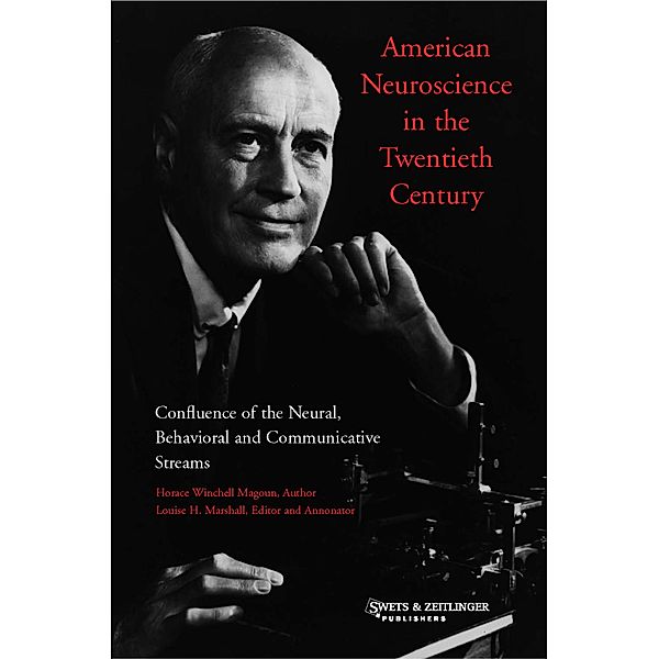 American Neuroscience in the Twentieth Century, H. W. Magoun, L. Marshall