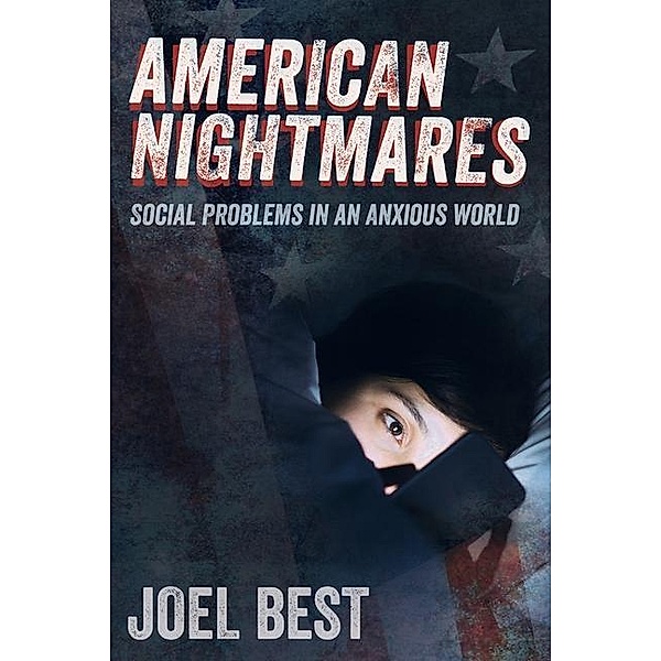 American Nightmares, Joel Best