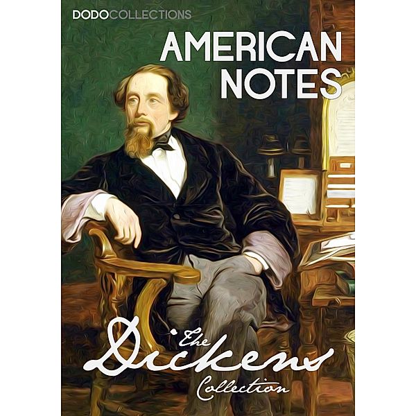 American Notes / Charles Dickens Collection, Charles Dickens