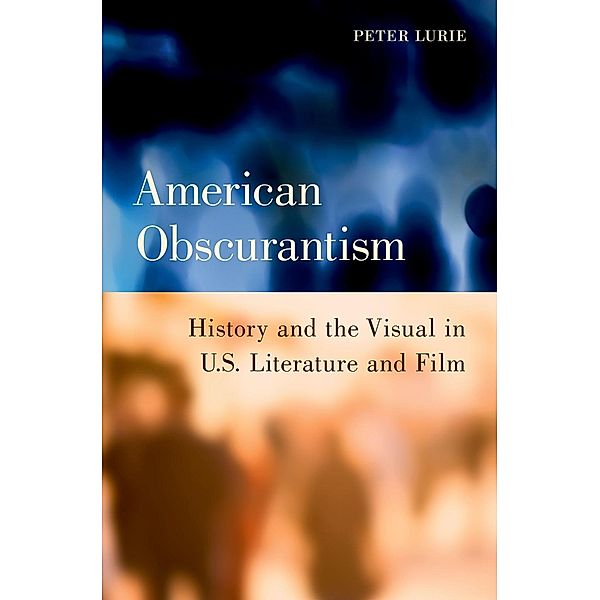 American Obscurantism, Peter Lurie