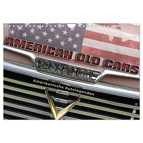 American Old Cars - Amerikanische Autolegenden (Wandkalender 2024 DIN A4 quer), CALVENDO Monatskalender, Doris Metternich