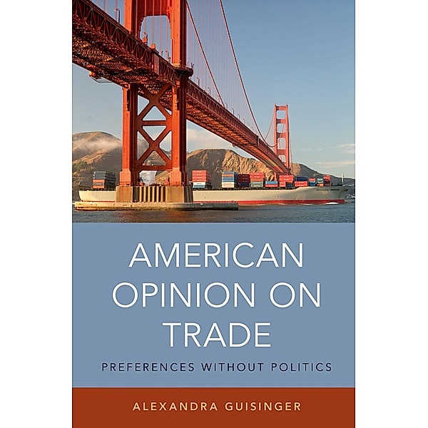 American Opinion on Trade, Alexandra Guisinger