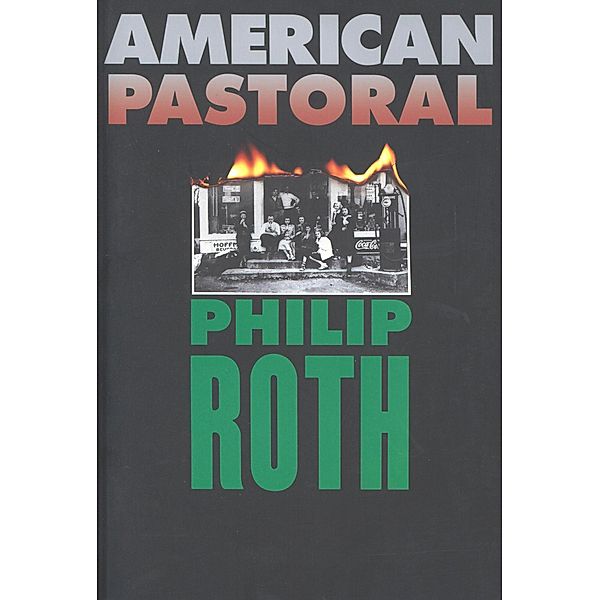 American Pastoral / American Trilogy, Philip Roth