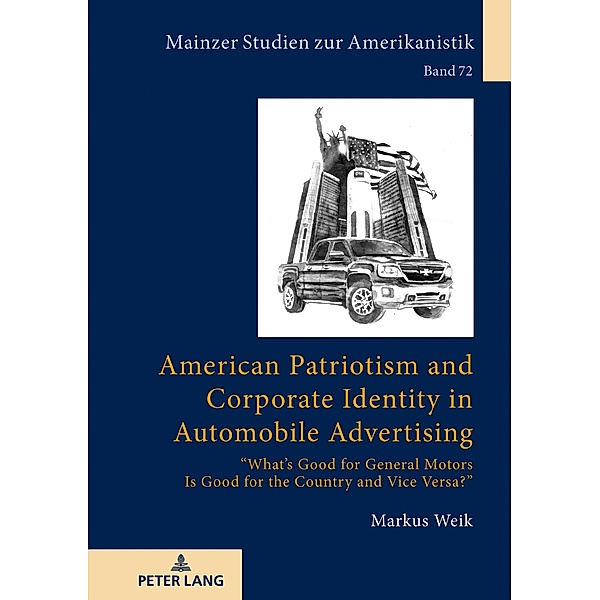 American Patriotism and Corporate Identity in Automobile Advertising, Weik Markus Weik