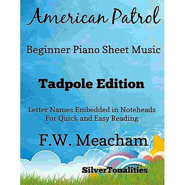American Patrol Beginner Piano Sheet Music Tadpole Edition, SilverTonalities