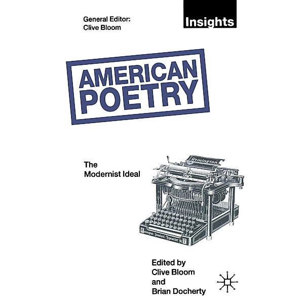 American Poetry: The Modernist Ideal / Insights