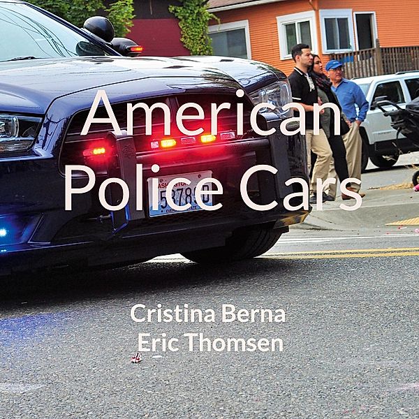 American Police Cars, Cristina Berna, Eric Thomsen