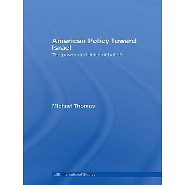 American Policy Toward Israel, Michael Thomas