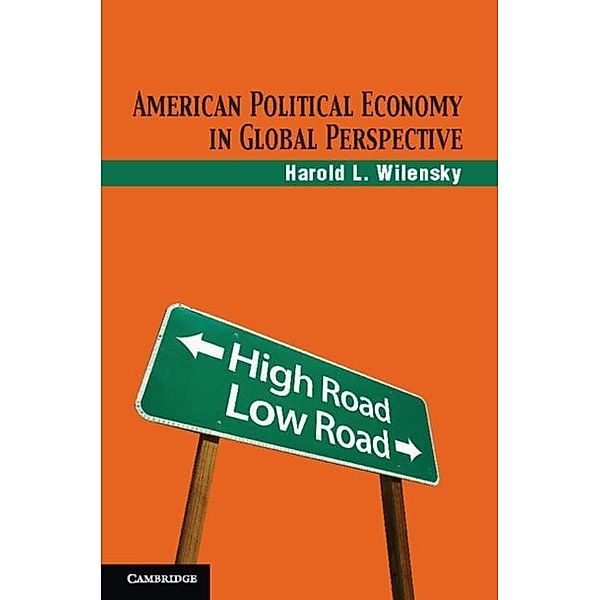 American Political Economy in Global Perspective, Harold L. Wilensky