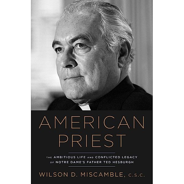 American Priest, Wilson D. Miscamble