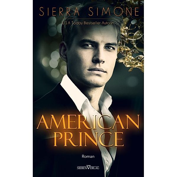 American Prince / Neu Camelot Trilogie Bd.2, Sierra Simone