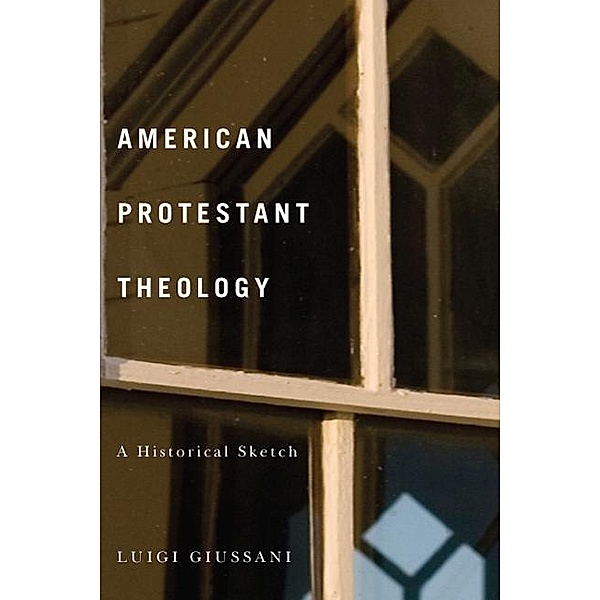 American Protestant Theology, Luigi Giussani