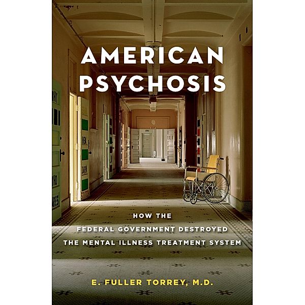 American Psychosis, E. Fuller Torrey