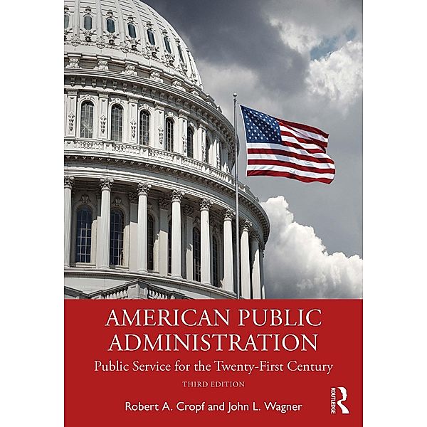 American Public Administration, Robert A. Cropf, John L. Wagner