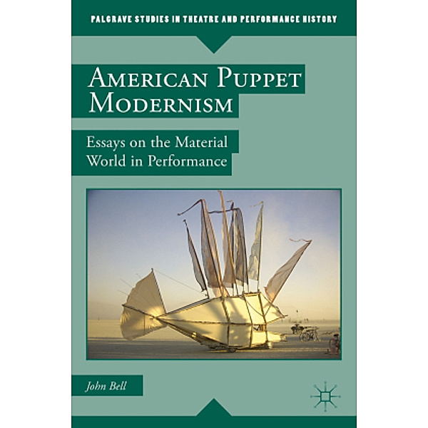 American Puppet Modernism, John Bell