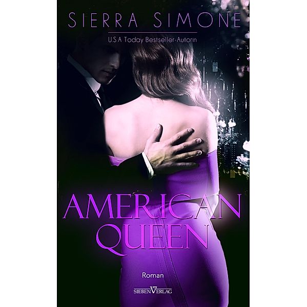 American Queen / Neu Camelot Trilogie Bd.1, Sierra Simone