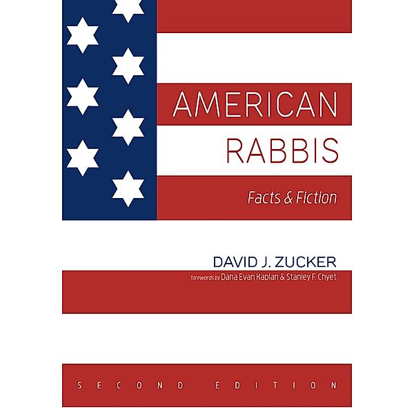 American Rabbis, Second Edition, David J. Zucker