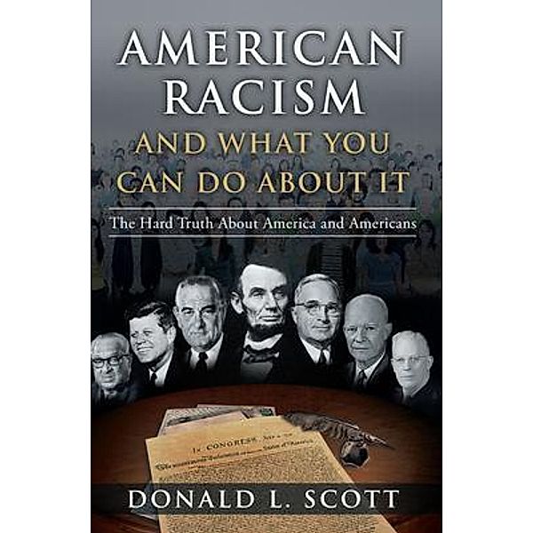 American Racism and What You Can Do About It / Stratton Press, Donald L Scott