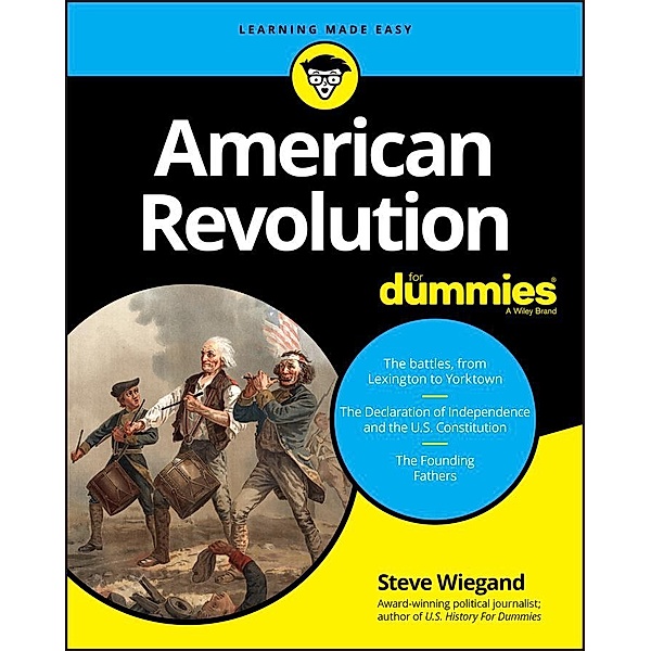 American Revolution For Dummies, Steve Wiegand